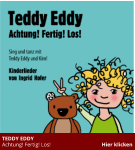 TEDDY EDDY   Achtung! Fertig! Los!                                      Hier klicken